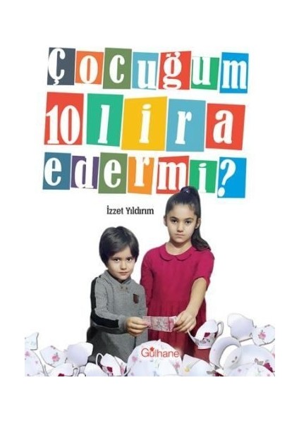 Çocuğum 10 Lira Eder Mi?