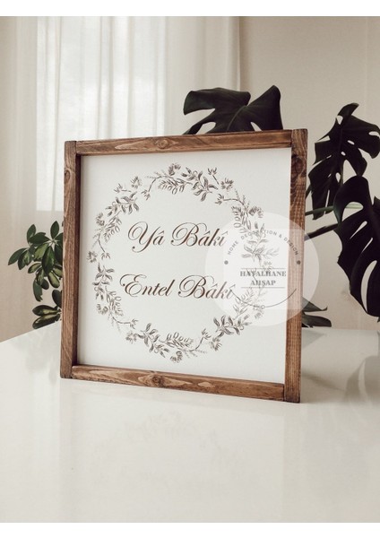 Ya Baki Entel Baki Tablo / Ahşap Islami Tablo