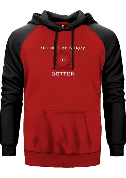 God Of War Do Not Be Sorry, Be Better Kırmızı Renk Reglan Kol Kapşonlu Sweatshirt