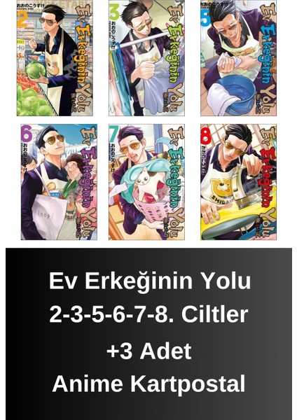 Ev Erkeğinin Yolu 2-3-5-6-7-8. Ciltler (6 Kitap) | Anime Kartpostallar