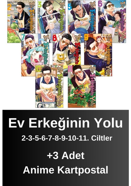 Ev Erkeğinin Yolu 2-3-5-6-7-8-9-10-11. Ciltler (9 Kitap) | Anime Kartpostallar