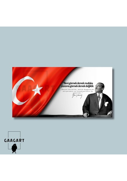 Panoramik Kanvas Makam Panosu Atatürk ve Bayrak Beni Görmek Demek Mutlaka Yüzümü Görmek Demek Değildir. fiyatları