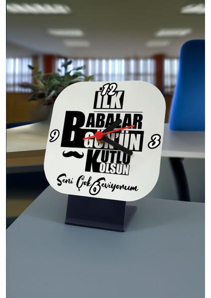 Ilk Babalar Günün Kutlu Olsun Yazılı Kare Masa Saati
