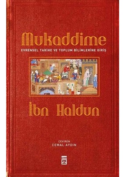Mukaddime ve Evrensel Tarihe ve Toplum Bilimlerine Giriş (Ciltli)