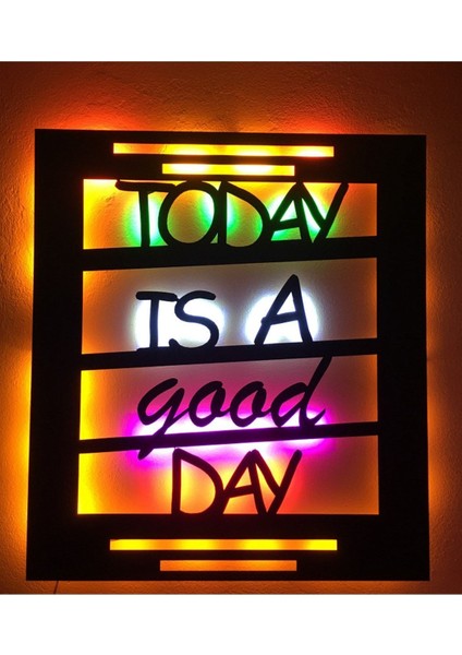 Today Is A Good Day LED Işıklı Tablo Ahşap 60X50CM