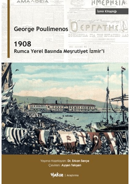1908 – Rumca Yerel Basında Meşrutiyet Izmir’i
