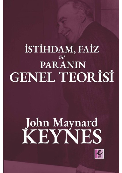 Istihdam, Faiz ve Para Genel Teorisi