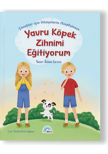 Yavru Köpek Zihnimi Eğitiyorum"çocuklar Için Hikayelerle Mindfulness"