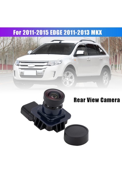 2011-2015 Ford EDGE/2011-2013 Lincoln Mkx Dikiz Kamera Ters Yedekleme Park Yardım Kamerası BT4Z-19G490-B (Yurt Dışından)