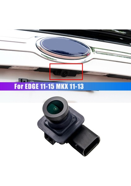 2011-2015 Ford EDGE/2011-2013 Lincoln Mkx Dikiz Kamera Ters Yedekleme Park Yardım Kamerası BT4Z-19G490-B (Yurt Dışından)