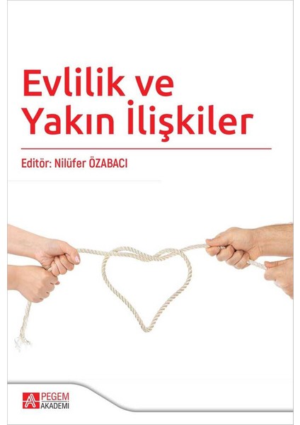 Evlilik ve Yakın İlişkiler