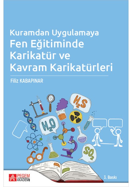 Kuramdan Uygulamaya Fen Eğitiminde Karikatür ve Kavram Karikatürleri