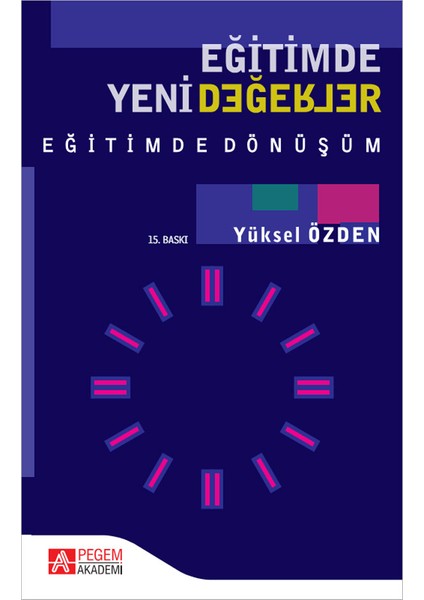 Eğitimde Yeni Değerler Eğitimde Dönüşüm