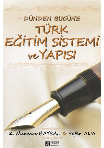 Dünden Bugüne Türk Eğitim Sistemi ve Yapısı