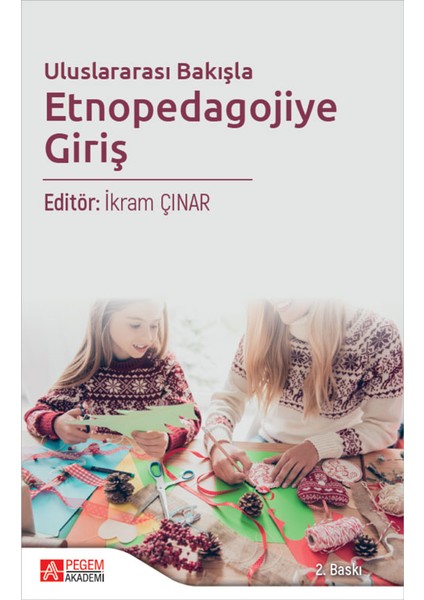 Uluslararası Bakışla Etnopedagojiye Giriş