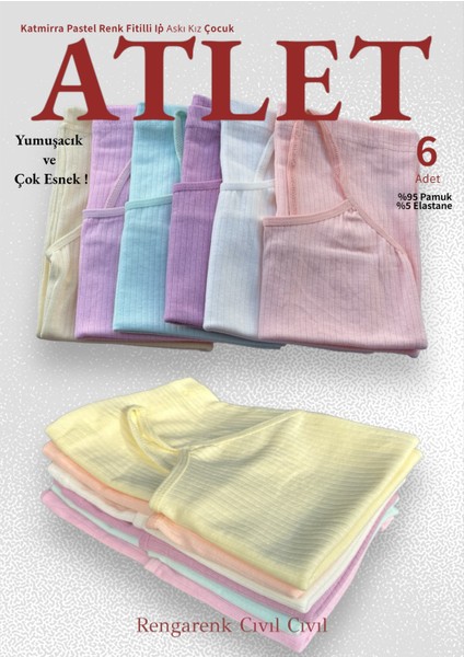 6'lı Ip Askı Kız Çocuk Pastel Renk Fitilli Atlet modelleri