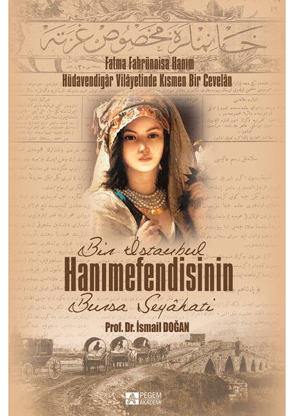 Bir İstanbul Hanımefendisinin Bursa Seyahati