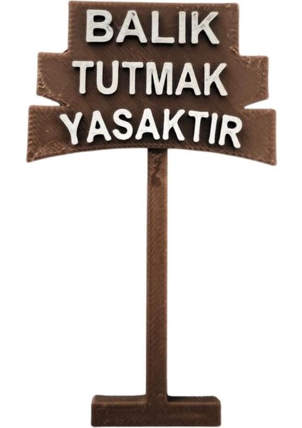 GÖKTÜRK3D Balık Tutmak Yasaktır Tabelası,akvaryum Süs Eşyası, Dekoru, Aksesuarı