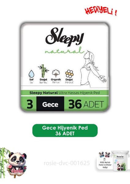 Natural Ultra Hassas Hijyenik Ped Gece 36 Adet Ped ve Rosıe