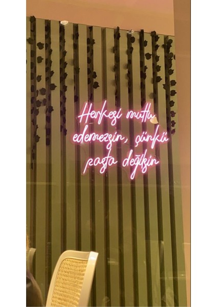 Neon LED Dekoratif Aydınlatma -Herkesi Mutlu Edemezsin Çünkü Çikolata Değilsin, 60X55CM-