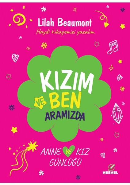 Kızım ve Ben -Anne ve Kız Günlüğü