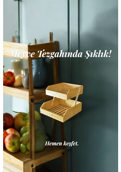 Bambu 2 Katlı Meyvelik - Bambu Katlı Sunumluk fiyatları