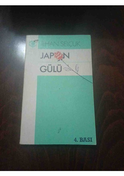 Japon Gülü Ilhan Secuk 4,basim 268 Sayfa 1989 Basim