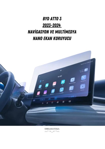 Byd Atto 3 2023 2024 Navigasyon ve Multimedya Uyumlu Nano Ekran Koruyucu