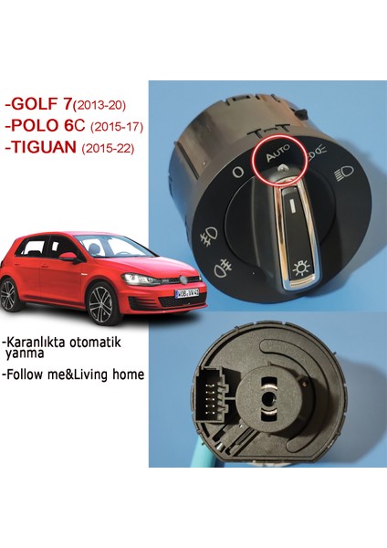Golf 7 Auto Far Anahtarı - Golf 7 Otomatik Yanan Far Anahtarı