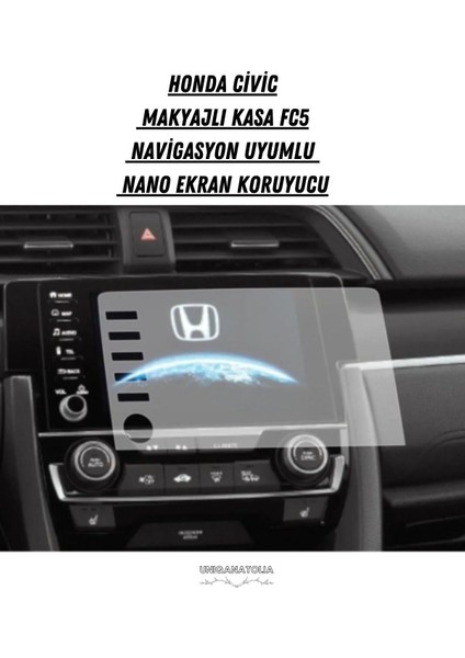 Honda Civic Makyajlı Kasa Fc5 Navigasyon Uyumlu 9h Nano Ekran Koruyucu fiyatları