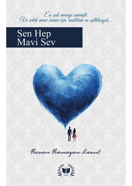 Sen Hep Mavi Sev