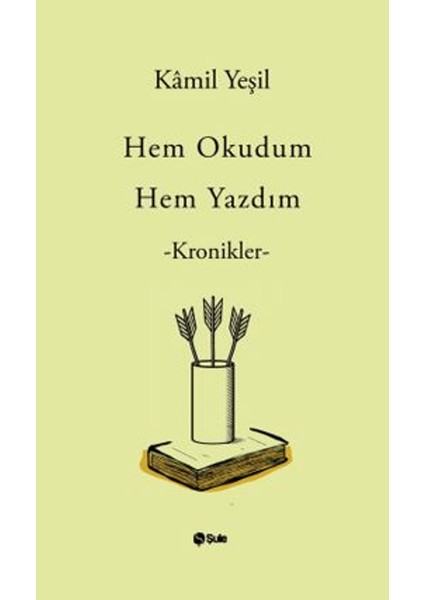 Hem Okudum Hem Yazdım