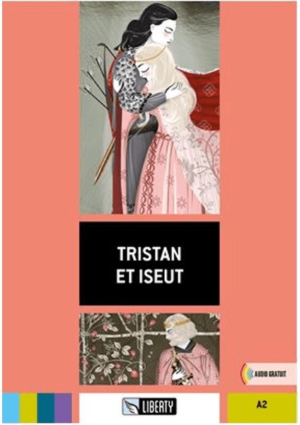 Tristan Et Iseut (Lectures Liberty) A2
