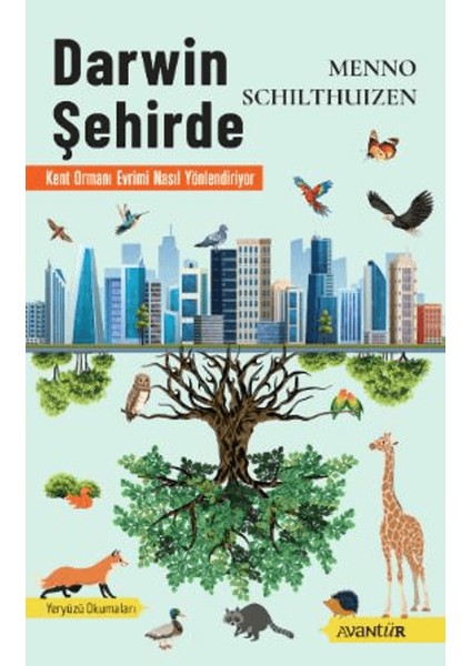 Darwin Şehirde – Kent Ormanı Evrimi Nasıl Yönlendiriyor