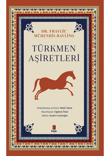 Türkmen Aşiretleri - Doktor Frayliç - Mühendis Ravling