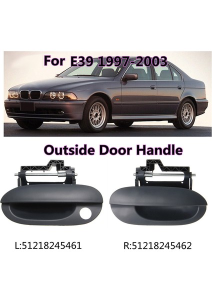 Bmw E39 525I 528I 530I 1997-2003 Için Ön Sol Dış Kapı Kolu 51218245461 (Yurt Dışından)