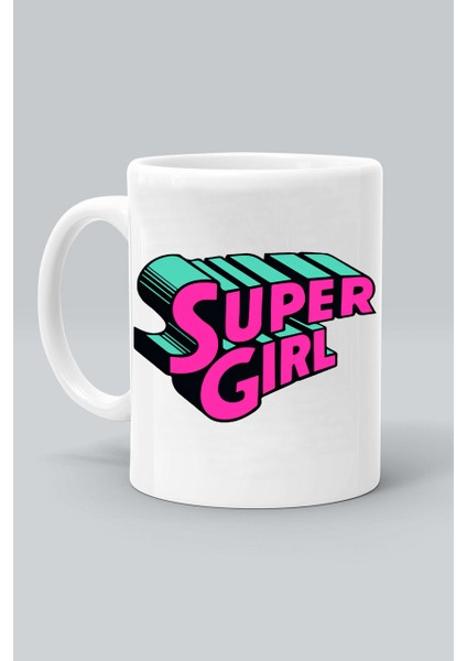 Super Gırl Süper Kız Baskılı Beyaz Klasik Kupa Bardak