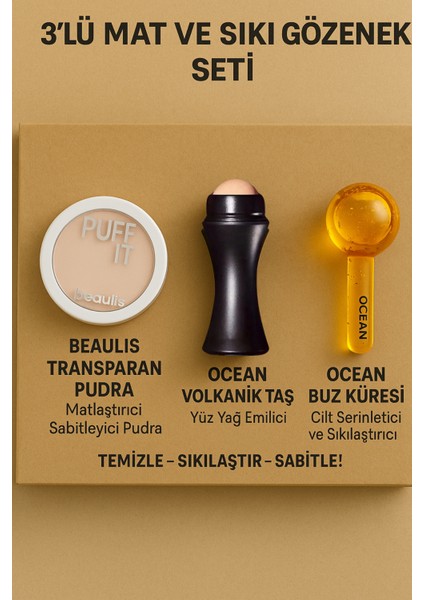 Beaulis Transparan Pudra + Ocean Volkanik Taş + Buz Küresi | 3'lü Mat ve Sıkı Gözenek Seti
