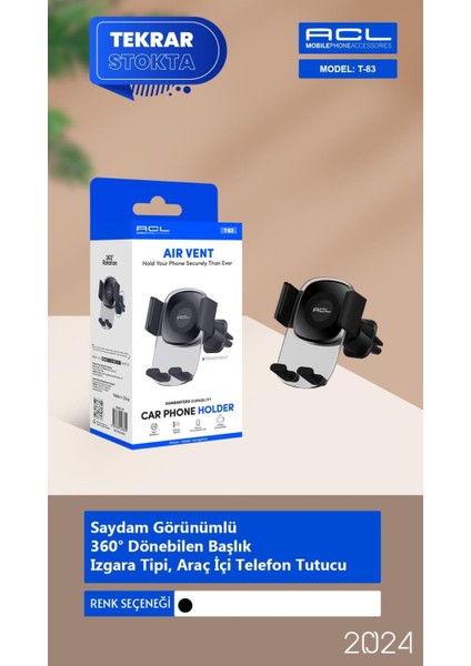 T83 Araç Içi Telefon Tutacağı | Klipsli Havalandırma Tipi Güçlü Sabitleyici ve Ayarlanabilir Stand