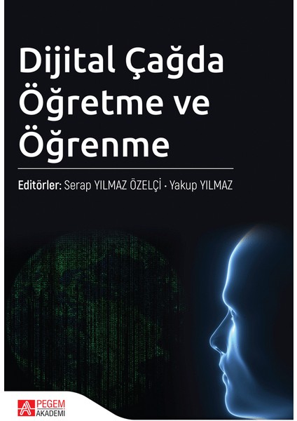 - Akademik Kitaplar Dijital Çağda Öğretme ve Öğrenme