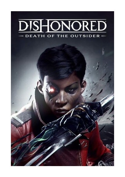Dishonored: Death Of The Outsider Steam Key