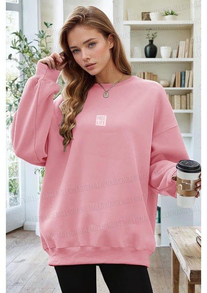 Kadın Pembe Free Life Baskılı Kalın Soft 3 Iplik Içi Şardonlu 0 Sıfır Yaka Oversize Salaş Sweatshirt