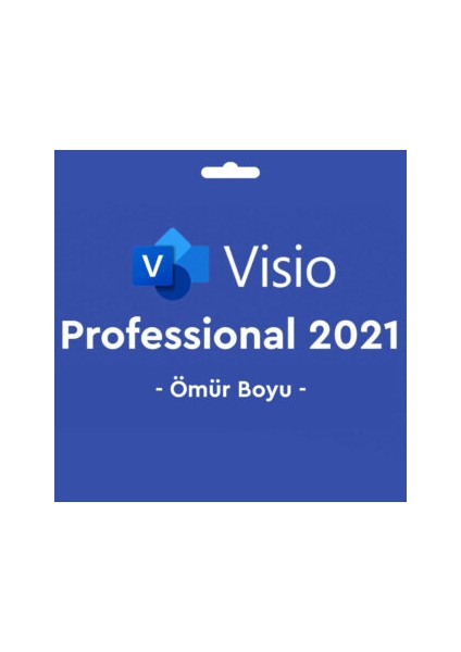 Visio Professional 2021 Key Lisans Anahtarı Ömür Boyu