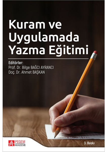 Kuram ve Uygulamada Yazma Eğitimi