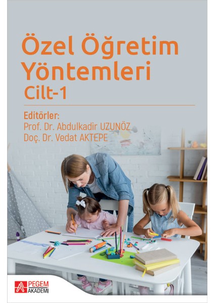 Özel Öğretim Yöntemleri Cilt 1