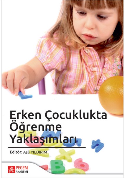 Erken Çocuklukta Öğrenme Yaklaşımları