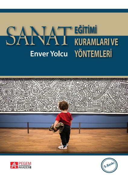 Sanat Eğitimi Kuramları ve Yöntemleri