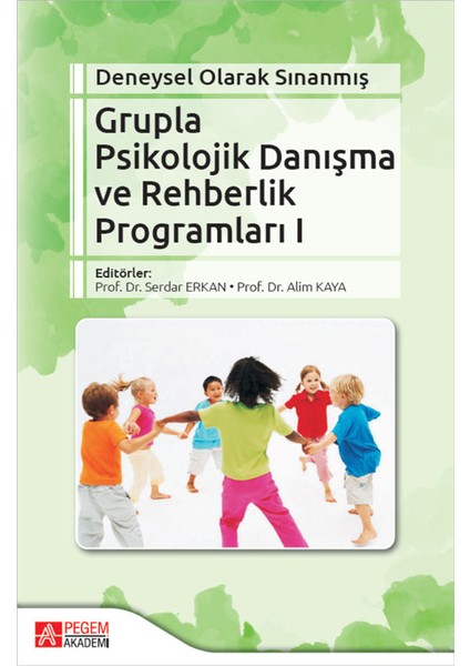 Deneysel Olarak Sınanmış Grupla Psikolojik Danışma ve Rehberlik P