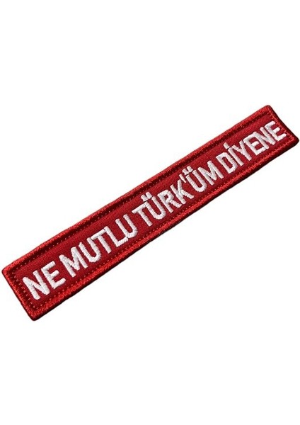 Kırmızı Zemin Ne Mutlu Türk'üm Diyene Patch - 12X2 cm