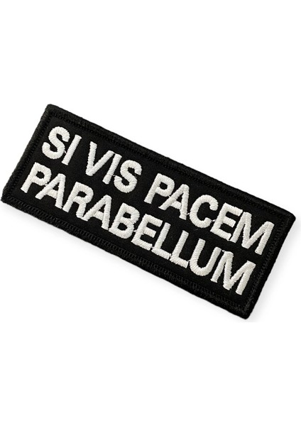 Si Vis Pacem Parabellum Patch Arma - 10X4 cm